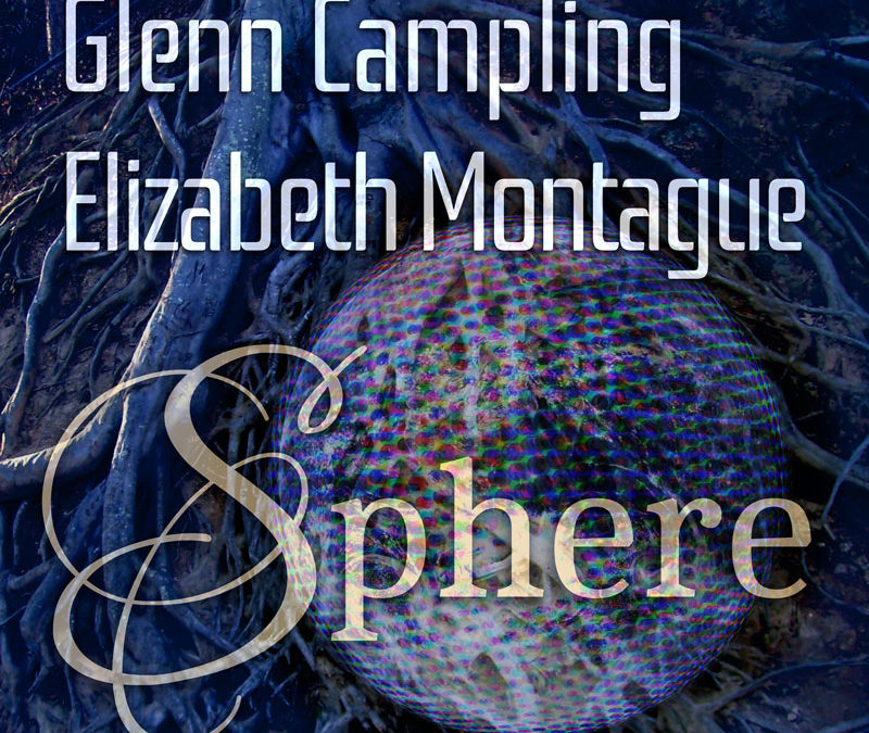 Sphere by Glenn Campling & Elizabeth Montague