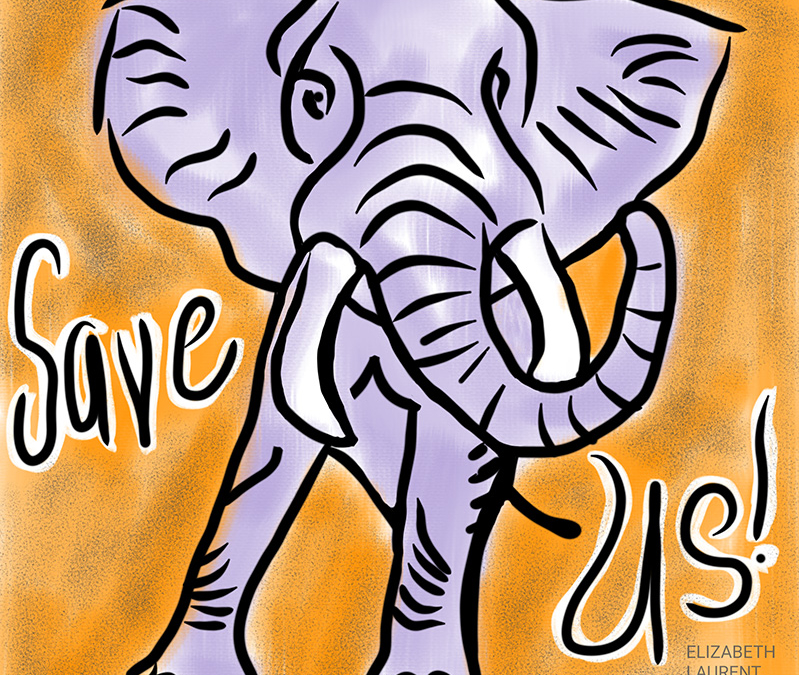 Elephant illustration "Save Us!"